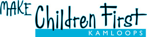 Make Children First Kamloops