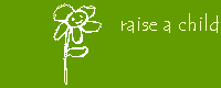 Raise a Child